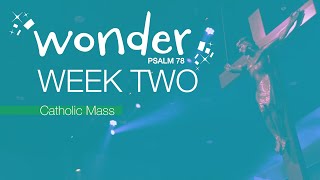 Sunday Mass for March 16 | Wonder | Week 2