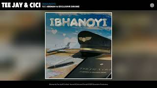 Tee Jay & Cici - Ibhanoyi (Official Audio) (feat. Seemah & Exclusive Drumz)