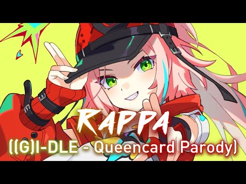 RAPPA ((G)I-DLE - Queencard Parody)