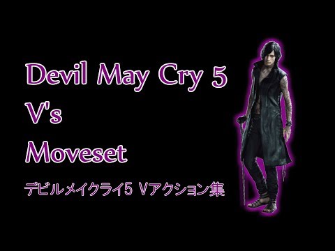 Devil May Cry 5 - V Moveset Showcase