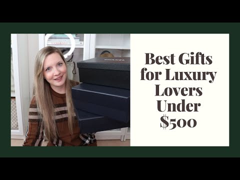 Best Gifts for Luxury Lovers Under $500