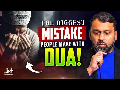 The BIGGEST Mistake People Make with Dua | Dr. Yasir Qadhi