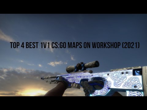 TOP 4 Best 1v1 CS:GO maps on workshop (2021)