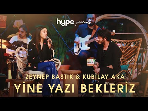 Yine Yazı Bekleriz (Akustik) - Zeynep Bastık, Kubilay Aka