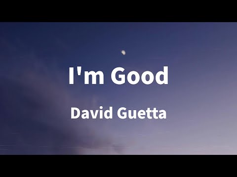 David Guetta - I'm Good (Lyrics)