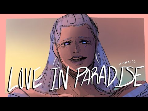 LOVE IN PARADISE | EPIC: The Musical Full Animatic (The Wisdom Saga)