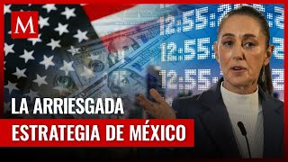 México y Trump: La apuesta arriesgada ante los aranceles estadounidenses