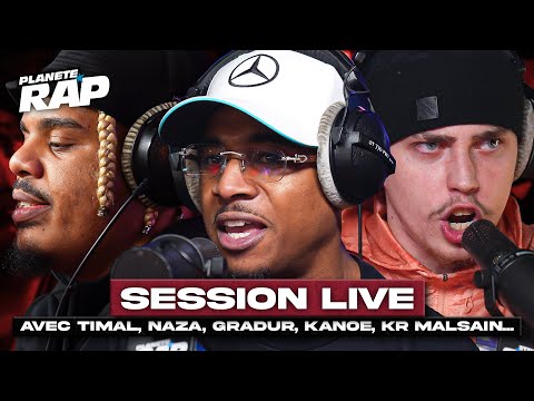 SESSION LIVE avec Timal, Naza, Gradur, Kanoé, KR Malsain, Aguib, La Remo... #PlanèteRap