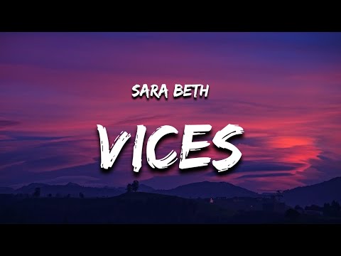 Sara Beth - Vices (Lyrics)