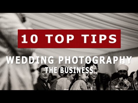 10 Tips For Setting Up A Wedding Photography Business