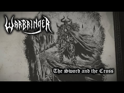 WARBRINGER - The Sword And The Cross (Official Lyric Video) | Napalm Records