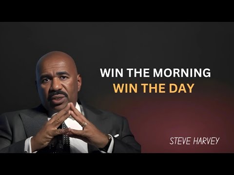 Win the Morning, Win the Day | Steve Harvey’s Life-Changing Morning Motivation