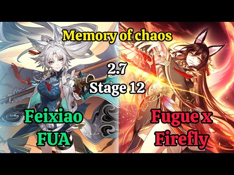 E0S1 Feixiao FUA & E1S0 Fugue x Firefly Memory of chaos stage 12 Clear / Honkai star rail