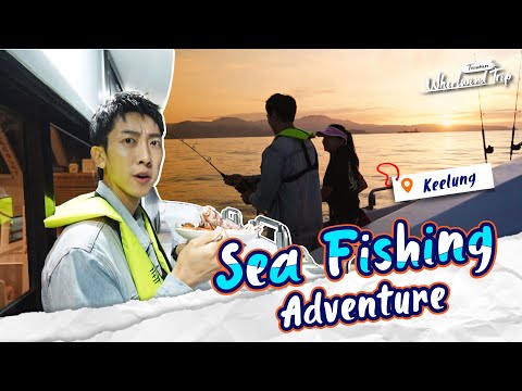 Kevin’s Sea Fishing Challenge: Dinner on the Line |📍𝑲𝒆𝒆𝒍𝒖𝒏𝒈 | Whirlwind Trip