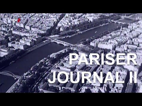 "Pariser Journal" (Teil 2-3) von Georg Stefan Troller