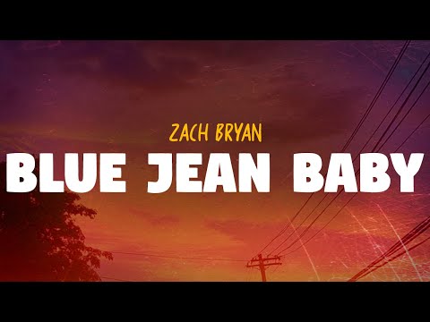 Zach Bryan - Blue Jean Baby (Lyrics)