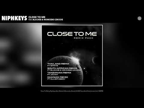 Niphkeys - Close To Me (feat. Blxckie & Nomcebo Zikode) [South Africa Remix] (Official Audio)