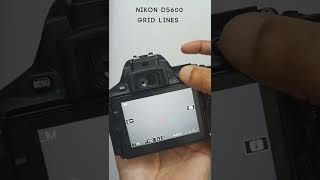 Nikon D5600 Grid Lines #shorts #camera #photography