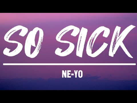 So Sick - Ne-Yo | Lyric Video