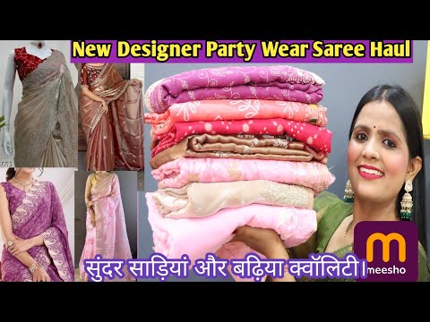 MEESHO 💖Top Designer Saree Haul || Party wear Saree || Affordable Meesho Saree Haul