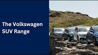 The Volkswagen SUV Range