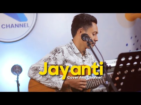 JAYANTI - BAH ANTON WIKWIW || Live Cover Asa Channel