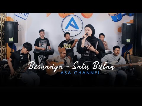 BERNADYA - Satu bulan || Live Cover ASACHANNEL feat SALSA Ranum Music