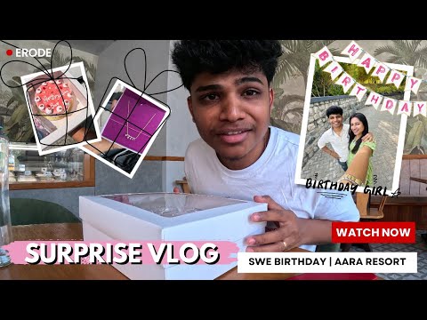 SURPRISE BIRTHDAY VLOG 🥳 🎁 | AARA JUNGLE RESORT 🦌 | ANAKATTI 📍