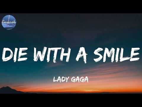 Lady Gaga - Die With A Smile (Lyrics)