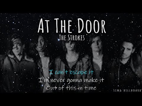 The Strokes - At The Door (Realtime Lyrics)