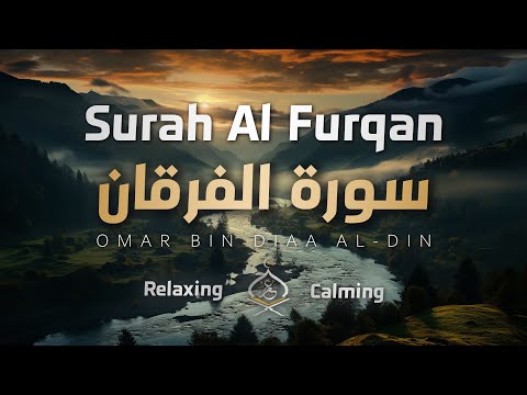 Surah Al-Furqan | Reverent recitation of great verses | recited by Omar bin Diaa Al-Din 🤍✨