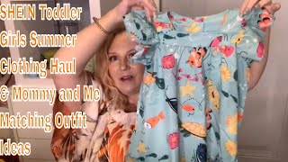 SHEIN Toddler Girls Clothing Haul Summer 2022 / SHEIN Curve / Mommy and Me matching outfits