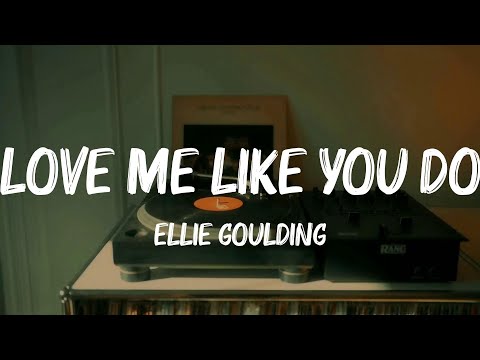 Ellie Goulding - Love Me Like You Do (Lyrics) || Lvly, Adele, Taylor Swift...