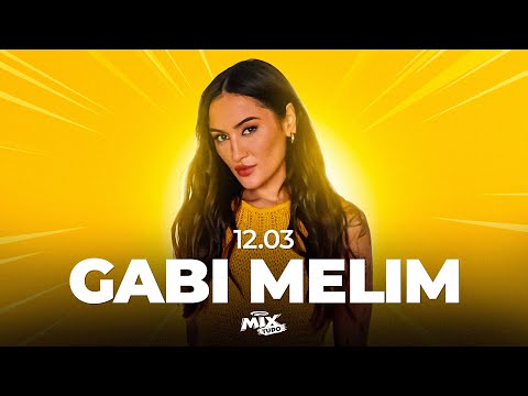 Gabi Melim no Mix Tudo #AoVivo 12.03