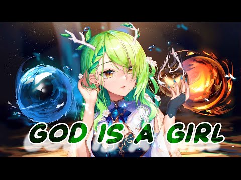 Nightcore - God Is A Girl