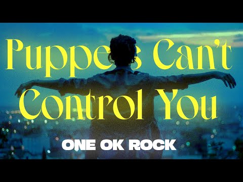 Vietsub | Puppets Can’t Control You - ONE OK ROCK | Lyrics Video