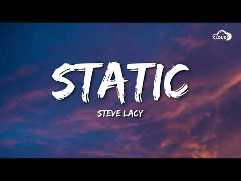 Steve Lacy - Static (Lyrics)