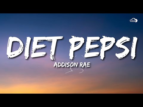 Addison Rae - Diet Pepsi (Lyrics)