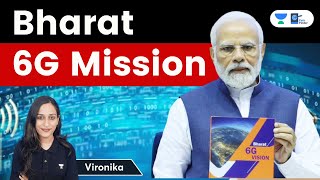 Bharat 6G Mission | Explained by Vironika