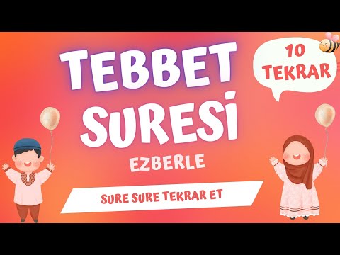 Tebbet suresi ezberle. Sure sure 10 tekrar et