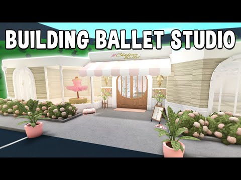 Building a BALLET STUDIO in BLOXBURG