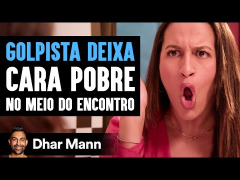 Golpista Deixa Cara Pobre No Meio Do Encontro | Dhar Mann Studios