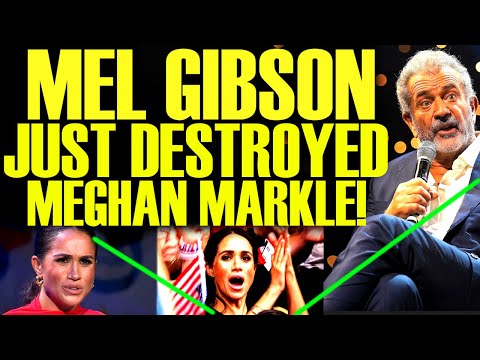 Mel Gibson Just HUMILIATED Meghan Markle In The BEST WAY POSSIBLE After Netflix Show Backfires!