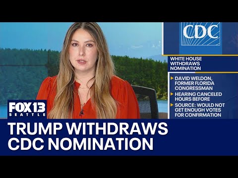 White House withdraws David Weldon's CDC nomination