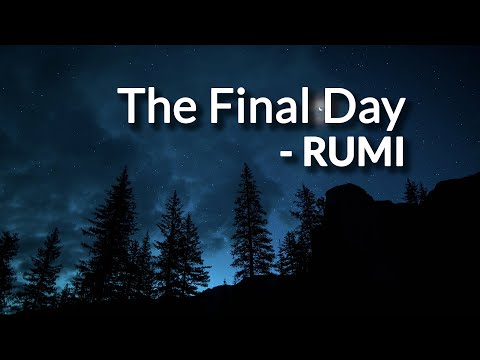 The Final Day - Rumi