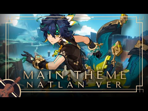 Genshin's Main Theme in Natlan's Style - FANMADE Genshin Impact/原神 OST