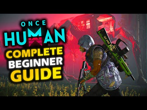 Once Human Beginner Guide - This Game Will Blow You Away!