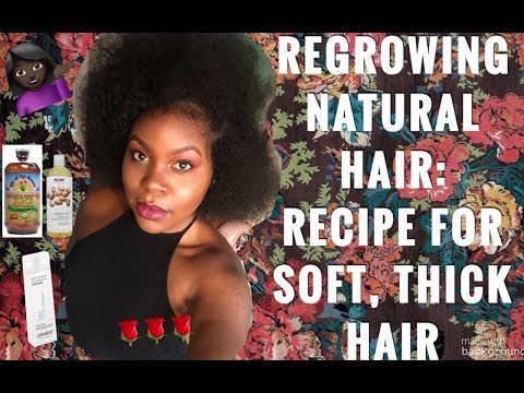 REGROWING NATURAL HAIR: LEAVE-IN RECIPE 4 SOFT, THICK HAIR