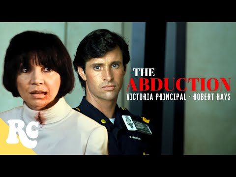 The Abduction | HD | Full Drama Thriller Movie | Victoria Principal | Robert Hays | True Story Movie