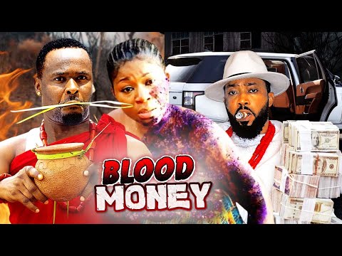 Blood Money - Zubby michael, Frederick leonard, Destiny Etiko | 2024 Nigerian Latest Full Movies